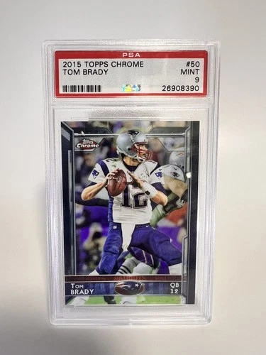 2015 Topps Chrome Tom Brady #50 PSA 9 Patriots GOAT 🔥