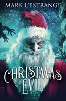 Mark L'estrange | Christmas Evil | Taschenbuch | Englisch (2021) | Next Chapter