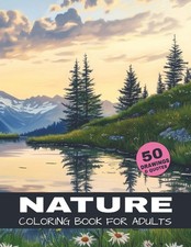 Nature Coloring Book For Adults: A relaxing mountain landscape coloring book...
