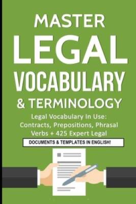 Master Legal Vocabulary  Terminology- Legal Vocabulary In Use: Cont - VERY GOOD
