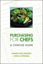 Purchasing for Chefs: A Concise Guide