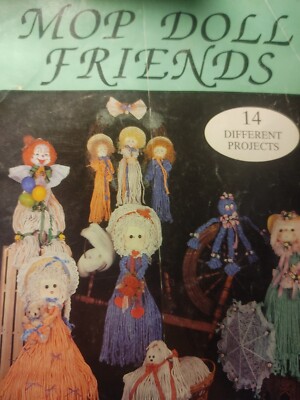 Mop Doll Friends by Karen Seibel & Ilene Waters (1990, Paperback Patterns) N3