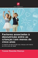 Yvonne Mwamba Mwenya | Factores Associados à DesnutriçãO Entre As CriançAs...