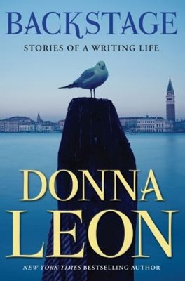 Backstage : Stories of a Writing Life Hardcover Donna Leon