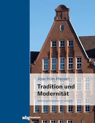 Tradition und Modernität: Reformarchitektur in Buch wbg Academic in Herder