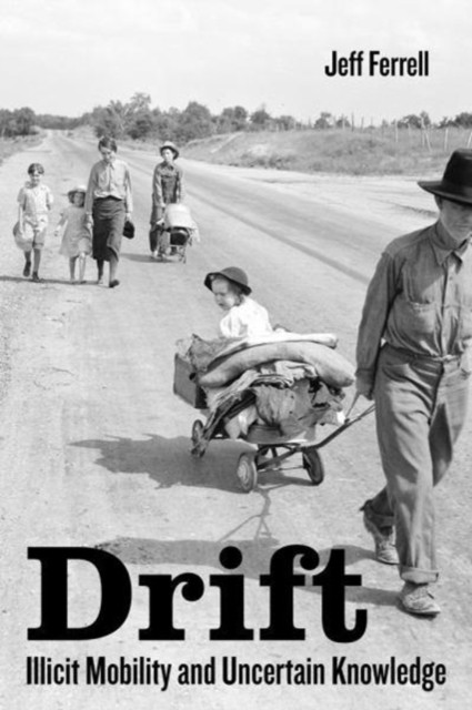 Drift by Jeff Ferrell PAPERBACK 9780520295551