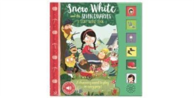 Snow White and the Seven Dwarves a Story Sound Book by Samara Hardy