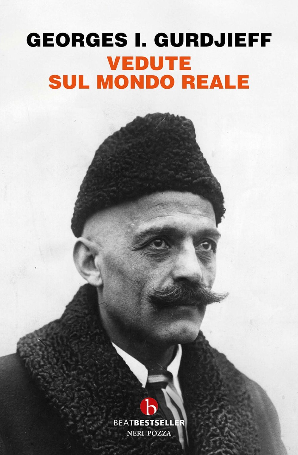 Libri Georges Ivanovic Gurdjieff - Vedute Sul Mondo Reale. Gurdjieff Parla Agli