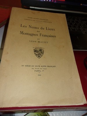 Léon Maury Ortsnamen der französischen Berge Pyrenäen Alpen Vogesen