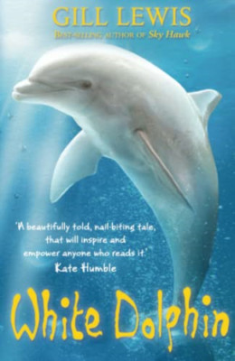 White Dolphin - Paperback NEW Lewis, Gill 2013-01-03