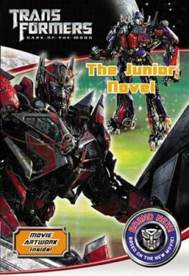 Transformers Dark of the Moon The Junior Novel - Paperback - GOOD
