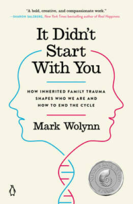 It Didn't Start with You: How Inherited Family Trauma Shapes Who We are a - GOOD