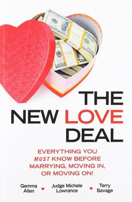The New Love Deal: Everything You Must Know Before Marrying, Moving In, or Movi,