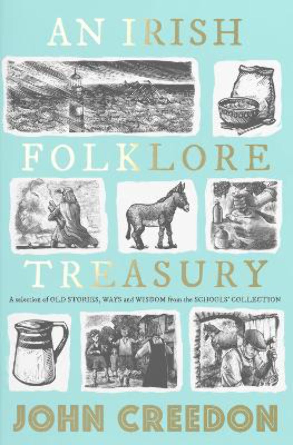 John Creedon: John Creedons Irish Folklore Treasury [2022] hardback