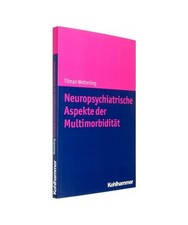 Neuropsychiatrische Aspekte der Multimorbidität, Tilman Wetterling