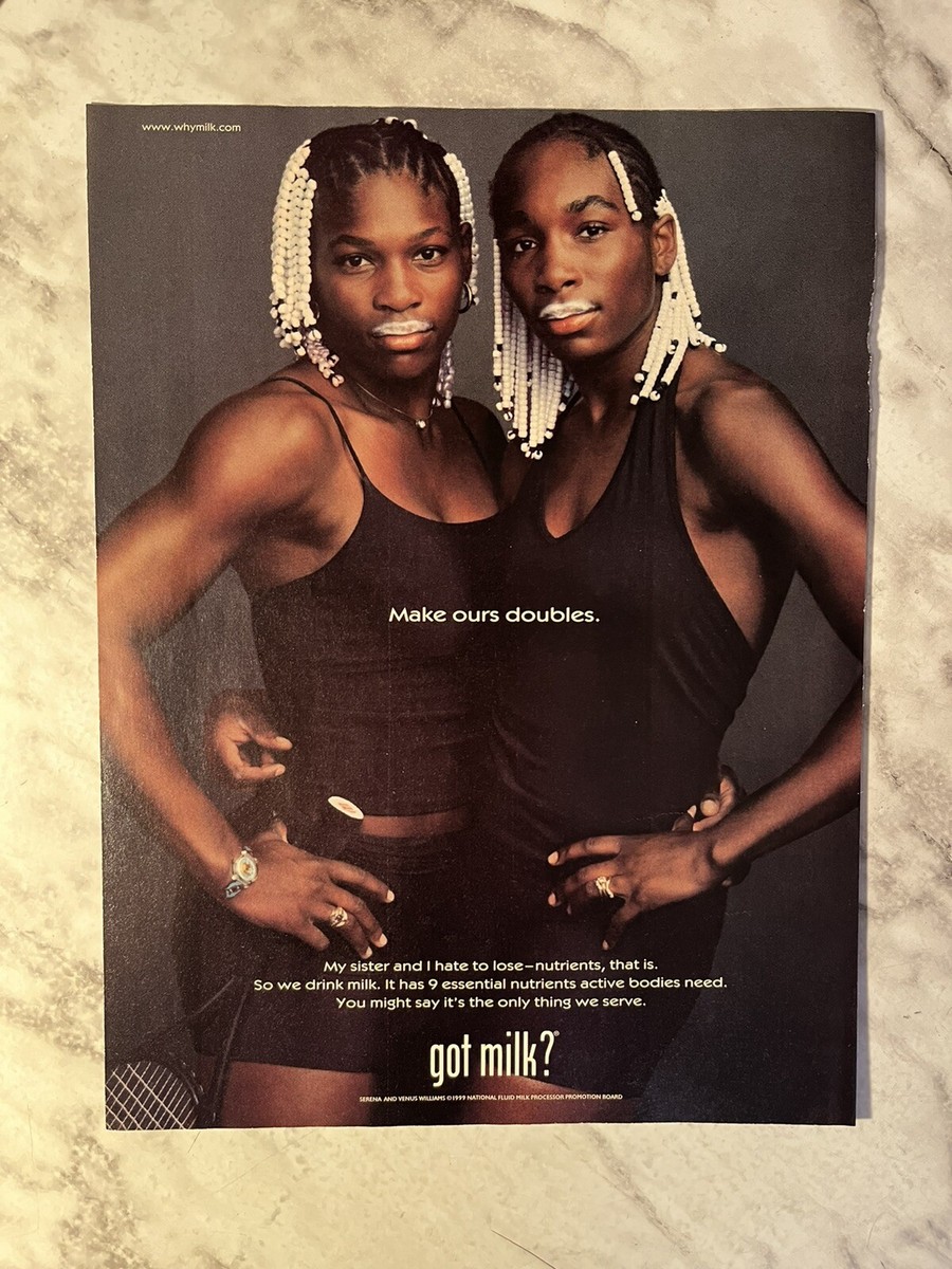 Serena Venus Williams Got Milk Ad from 90's