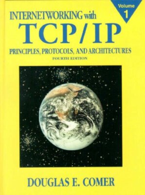 Internetworking with TCP/IP Vol.1: Principles, P by Comer, Douglas E. 0130183806