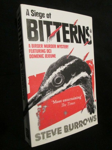 A Siege of Bitterns : A Birder Murder Mystery Steve Burrows Domenic Jejeune PB - Picture 1 of 7