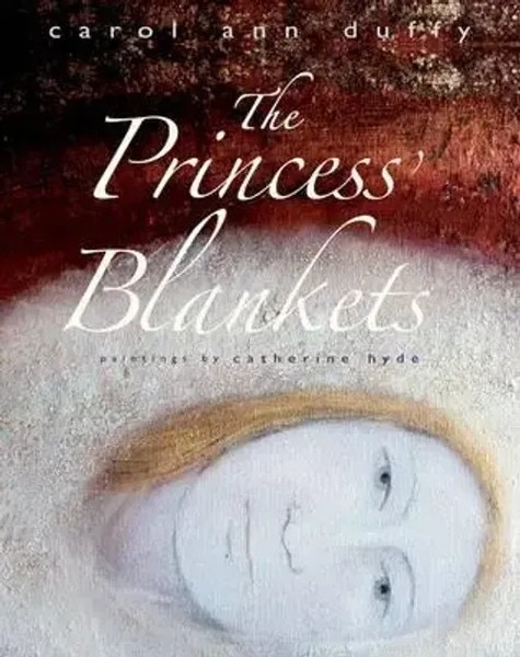 The Princess' Blankets | Carol Ann Duffy | Englisch | Taschenbuch | 2013-image