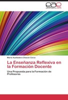 La EnseñAnza Reflexiva En La FormacióN Docente MaríA Auxiliadora ChacóN Corzo