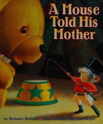 A Mouse Told His Mother Paperback