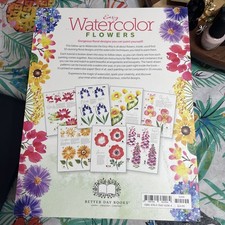 Watercolor the Easy Way Flowers: Step-By-Step Tutorials for 50 Flowers,