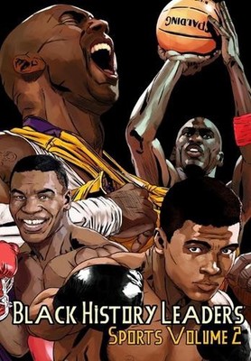 Black History Leaders: Sports 2: Kobe Bryant, Michael Jordan, Muhammad Ali and M