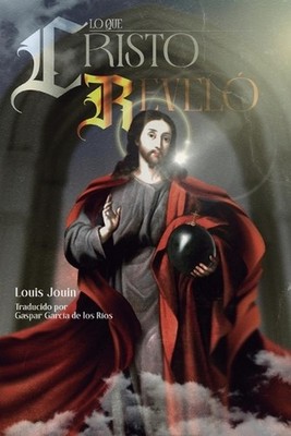 Lo que Cristo Revel by Gaspar Garc?a de Los R?os (Spanish) Paperback Book