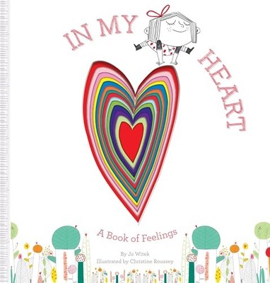 In My Heart: A Book of Feelings (Growing Hearts) by Jo Witek 1419713108