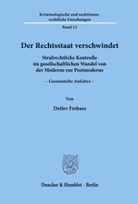 Detlev Frehsee | Der Rechtsstaat verschwindet...