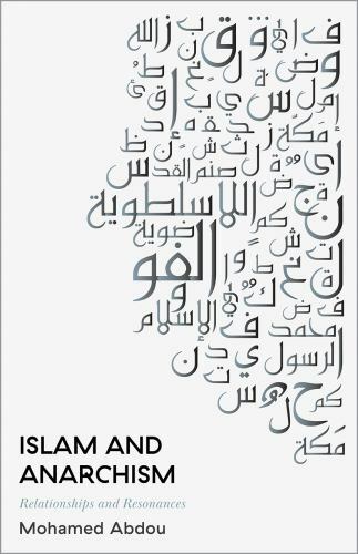 Islam and Anarchism: Relationships and Resonances, Abdou 9780745341927 New*. - Image 2