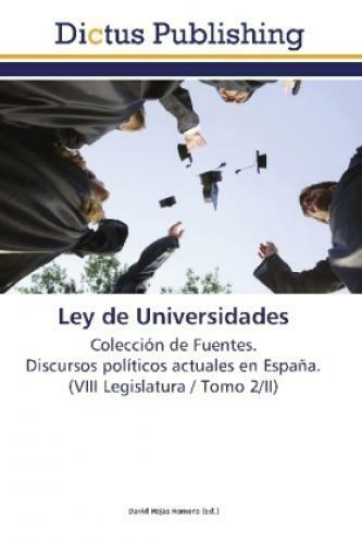 Thumbnail - Ley De Universidades Colección De Fuentes. Discursos Políticos