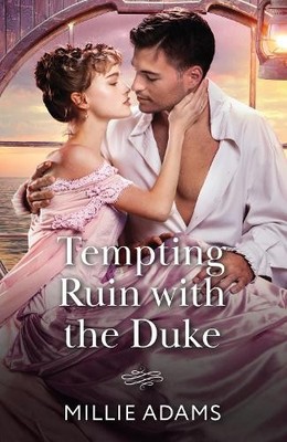 Millie Adams Tempting Ruin With The Duke (Taschenbuch) Mills & Boon Historical