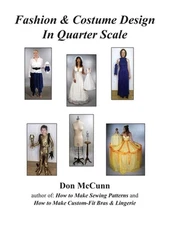 Fashion & Costume Design in Quarter Scale by Don McCunn Paperback Book