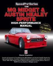 The Mg Midget & Austin-Healey Sprite High Performance Manual: Enlarged & Updated