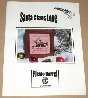 Pickle Barrel Designs ''Santa Claus Lane'' Christmas House Cross Stitch Pattern