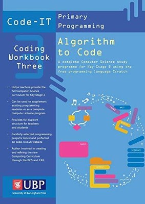 Code-It Workbook 3: Algorithm to Code Using Scratch: A by Bagge, Phil 1908684569