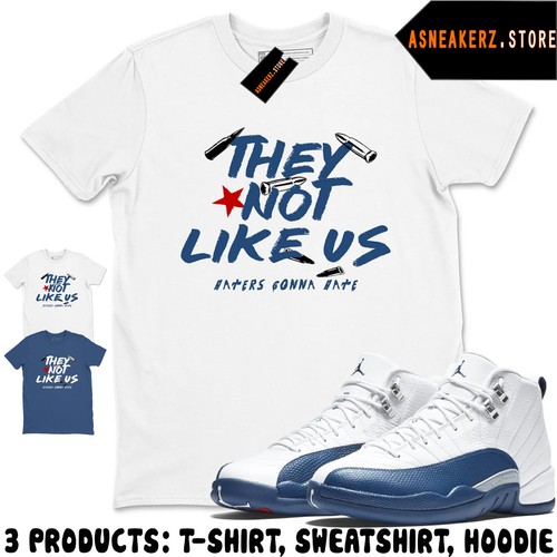 T-Shirt passend AJ 12 French Blue 2025 Match Sneaker They Not Like Us T-Shirt - Bild 1 von 5