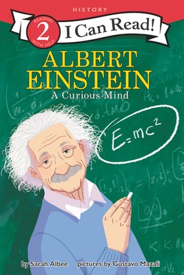Albert Einstein: A Curious Mind (I Can Read Level 2) by Albee, Sarah