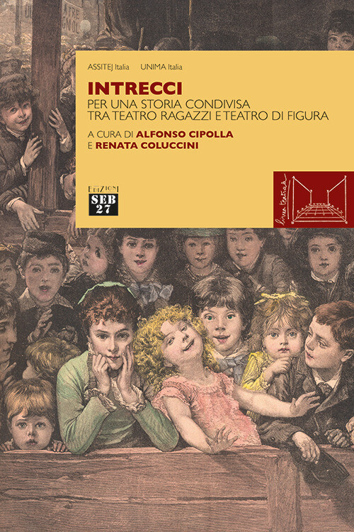 Libri Intrecci. Per Una Storia Condivisa Tra Teatro Ragazzi E Teatro Di Figura