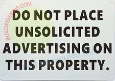 DO NOT PLACE UNSOLICITED ADVERTISMENT ON THIS PROPERTY SIGN (White)-REF24-1027