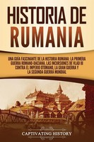Historia De Rumania Captivating History Taschenbuch Kartoniert / Broschiert 2021