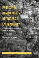 Protecting Human Rights Defenders In Latin America Ulisses Terto Neto
