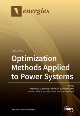 Montoya - Optimization Methods Applied to Power Systems  Volume 1 - Ne - X555z