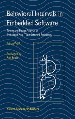 Behavioral Intervals in Embedded Software : Timing and Power Analysis of Embe...