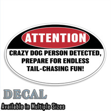 Dogs Attention Funny Sticker Decal