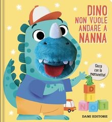 Dino non vuole andare a nanna. Ediz. a colori von Dami E... | Buch | Zustand gut