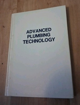 Alfred Steele, Advanced Plumbing Technolo, Construction Industry Press, HB, 1984