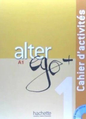 Alter Ego + 1: Cahier d'Activités + CD Audio: Alter Ego + 1: Cahier...