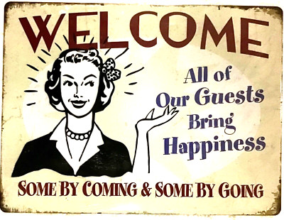 FREE SHIPPING! BUY or make OFFER B4 it s SOLD! Welcome guests new 12x16 TIN SIGN